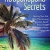 Ho'oponopono Book: Advanced Ho'oponopono Secrets