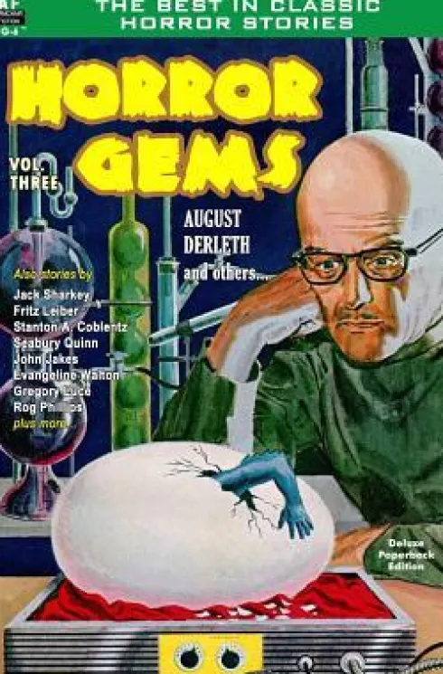 Horror Gems, Vol. Three: August Derleth and others