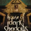 House of Dark Shadows