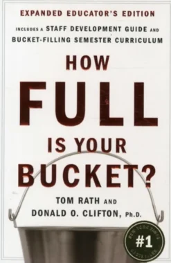 How Full Is Your Bucket? Expanded Educator's Edition