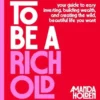 How to Be a Rich Old Lady