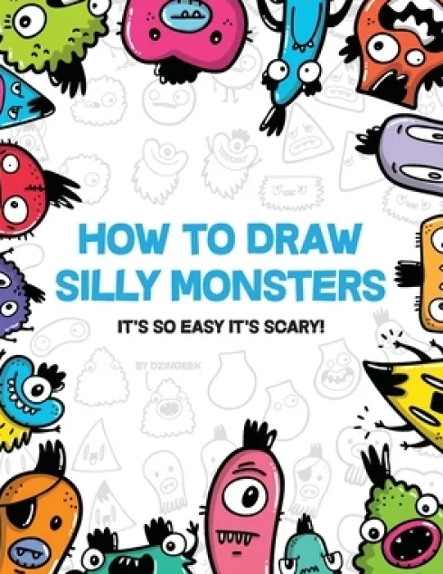 How to Draw Silly Monsters