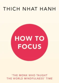 How to Focus