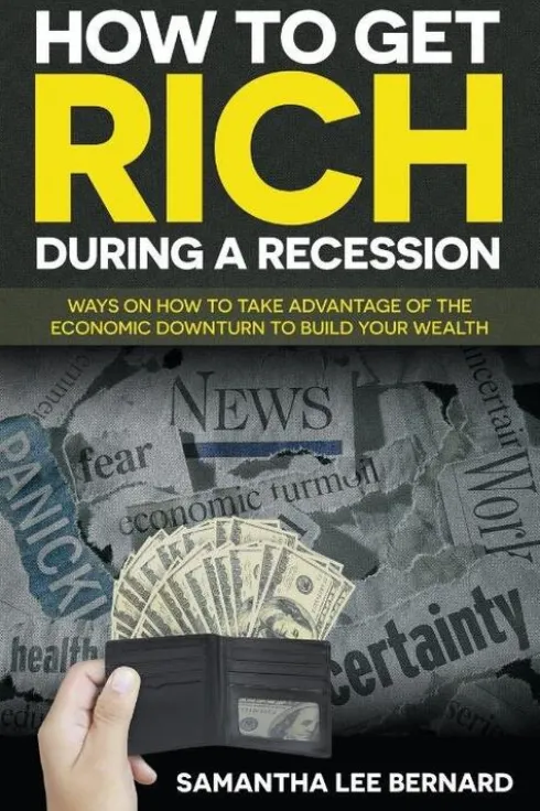 How to Get Rich during a Recession
