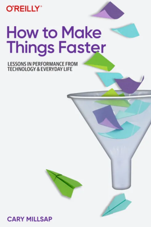 How To Make Things Faster
