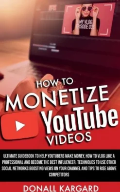 How to Monetize Youtube Videos