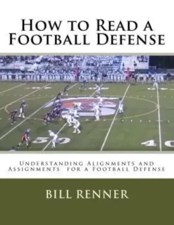 How to Read a Football Defense: Understanding Alignments and Assignments for a Football Defense