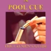 "How to Tip a Pool Cue": the Laymen's Guide