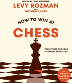 How to Win at Chess