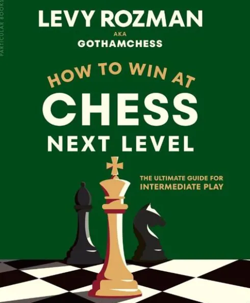 How to Win at Chess, Next Level