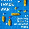 How to Win a Trade War