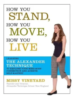 How You Stand, How You Move, How You Live