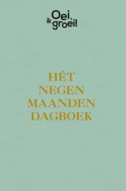 Hét negen maanden dagboek