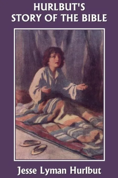 Hurlbut's Story of the Bible, Original Edition (Yesterday's Classics)