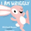 I Am Wriggly