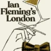 Ian Fleming's London