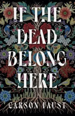If the Dead Belong Here