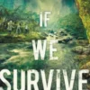If We Survive