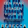 Ik heb een paar vragen voor je