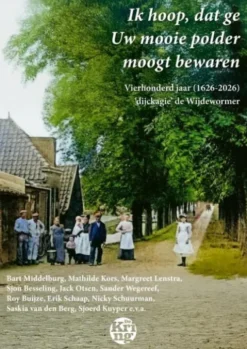 Ik hoop, dat ge Uw mooie polder moogt bewaren