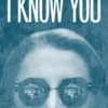 I Know You