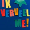 Ik verveel me!