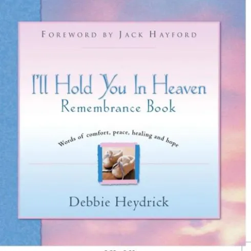 I'll Hold You In Heaven Remembrance Book