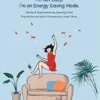 I'm Not Lazy, I'm on Energy Saving Mode: The Korean Non-Fiction Bestseller