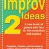 Improv Ideas 2