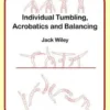 Individual Tumbling, Acrobatics and Balancing