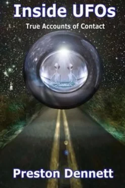 Inside UFOs: True Accounts of Contact with Extraterrestrials