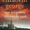 Inspecteur Lynley-mysterie - Een langzaam stervende zaak