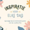 Inspiratie voor elke dag
