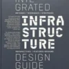 Integrated Infrastructure Design Guide
