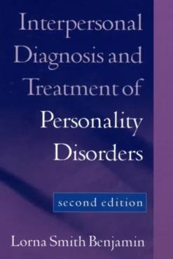 Interpersonal Diagnosis and Treatment of Personality Disorders, Second Edition