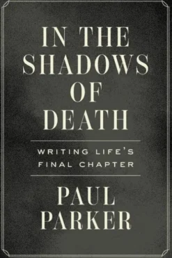 In the Shadows of Death