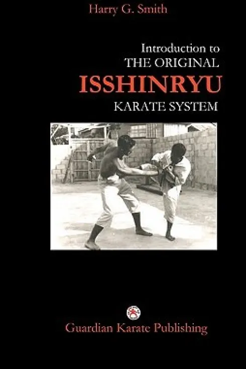 Introduction to The Original Isshinryu Karate System