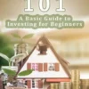 Investing 101: A Basic Guide to Investing for Beginners
