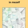 Inzichten in mezelf
