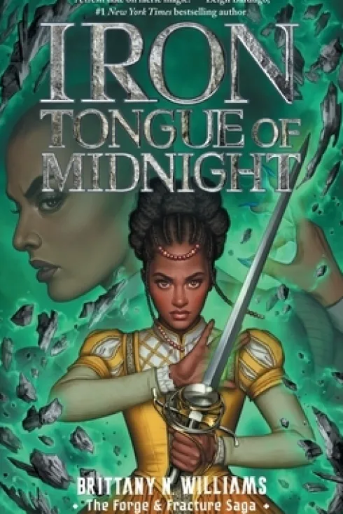 Iron Tongue of Midnight (the Forge & Fracture Saga, Book 3)