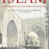 Islam - de geschiedenis van een wereldgodsdienst