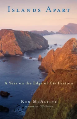 Islands Apart: A Year on the Edge of Civilization