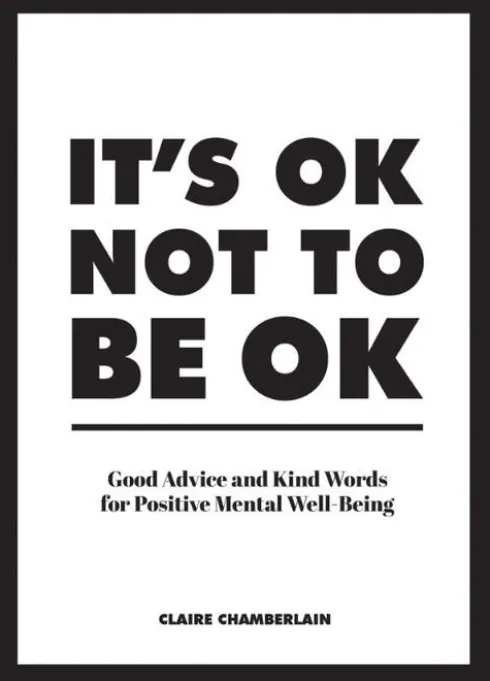 It's OK Not to Be OK