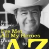 I've Met All My Heroes from A to Z