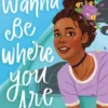 I Wanna Be Where You Are