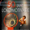 50 jaar Lokomotivatie