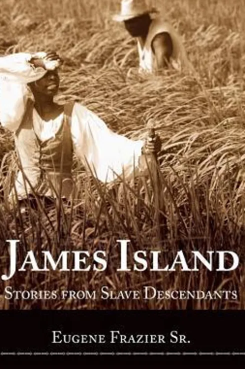 James Island: Stories from Slave Descendants