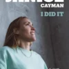 Janice Cayman, I did it