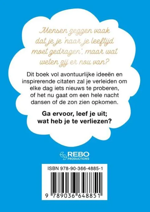 Je bent nooit te oud om…
