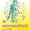 Je vermoeidheid te lijf